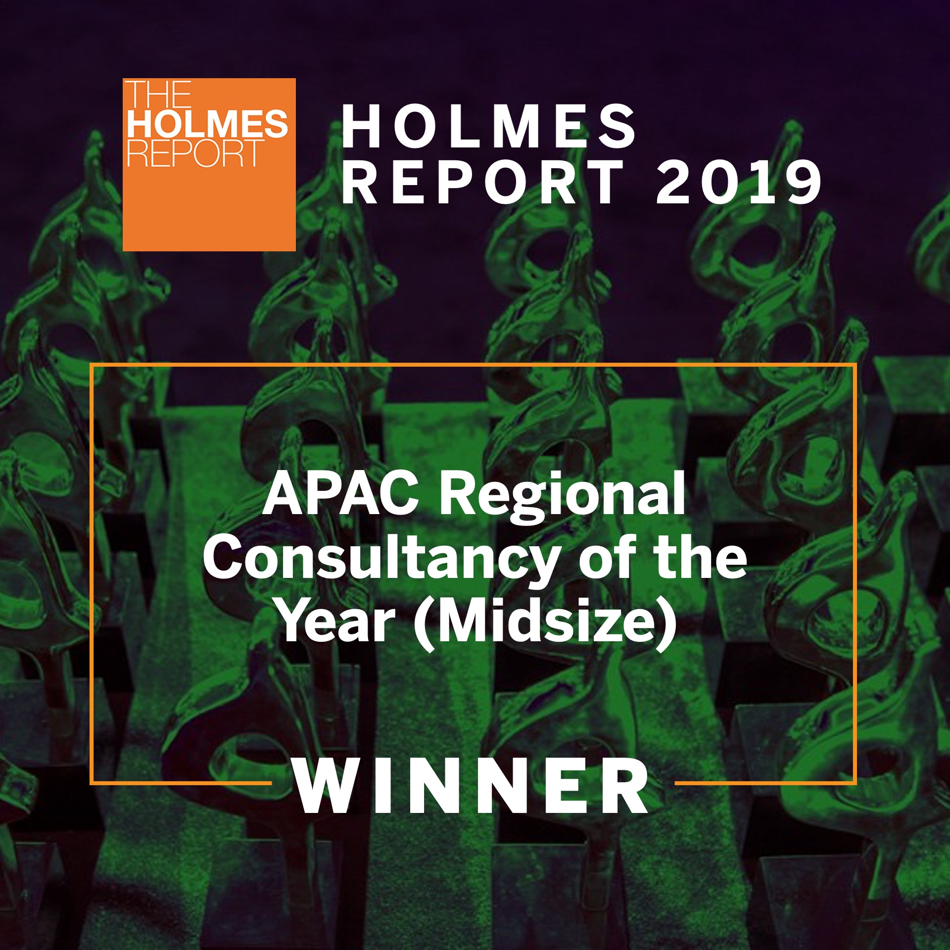 Holmes Report 2019 APAC Regional Consultancy of the Year (Midsize) Winner